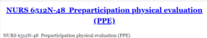 NURS 6512N-48  Preparticipation physical evaluation (PPE)
