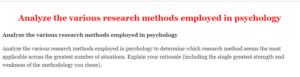 Analyze the various research methods employed in psychology