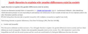 Apply theories to explain why gender differences exist in society