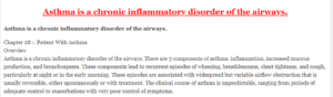 Asthma is a chronic inflammatory disorder of the airways.