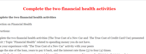 Complete the two financial health activities
