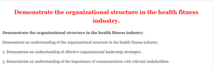 Demonstrate the organizational structure in the health fitness industry.