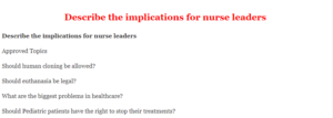 Describe the implications for nurse leaders