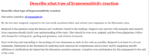 Describe what type of hypersensitivity reaction
