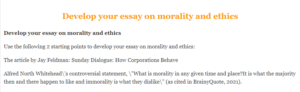 Develop your essay on morality and ethics