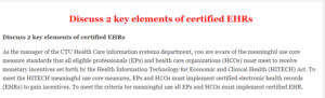Discuss 2 key elements of certified EHRs