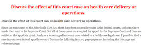 Discuss the effect of this court case on health care delivery or operations.