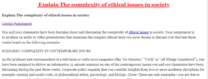 Explain The complexity of ethical issues in society