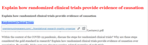 Explain how randomized clinical trials provide evidence of causation  