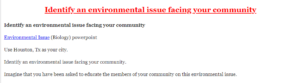 Identify an environmental issue facing your community