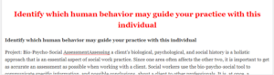 Identify which human behavior may guide your practice with this individual