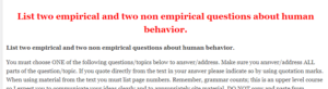 List two empirical and two non empirical questions about human behavior.