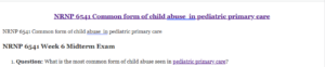NRNP 6541 Common form of child abuse  in pediatric primary care