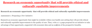 Research an economic opportunity  that will provide ethical and culturally equitable improvements