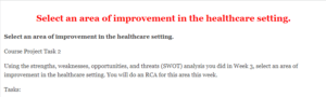 Select an area of improvement in the healthcare setting.