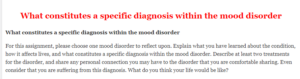 What constitutes a specific diagnosis within the mood disorder