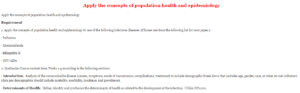 Apply the concepts of population health and epidemiology 