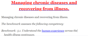Managing chronic diseases and recovering from illness.