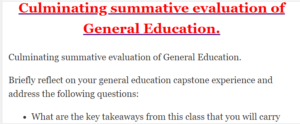 Culminating summative evaluation of General Education.