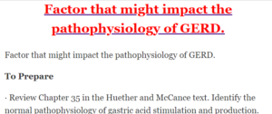 Factor that might impact the pathophysiology of GERD.