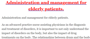 Administration and management for elderly patients.