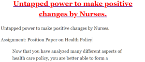 Untapped power to make positive changes by Nurses.