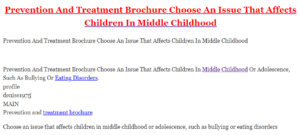 Prevention And Treatment Brochure Choose An Issue That Affects Children In Middle Childhood