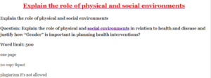 Explain the role of physical and social environments